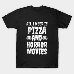 Pizza And Horror Movies T-Shirt